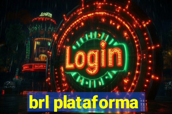 brl plataforma