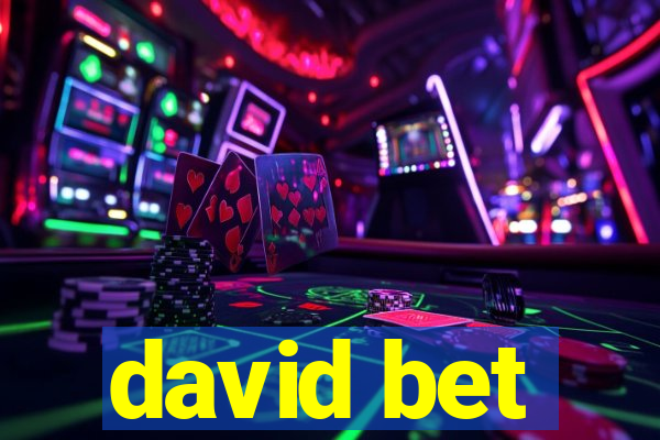 david bet