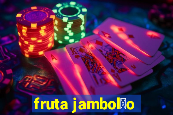 fruta jambol茫o