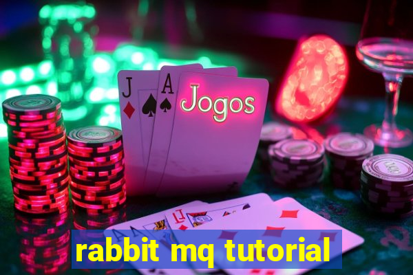 rabbit mq tutorial