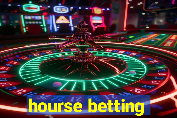 hourse betting