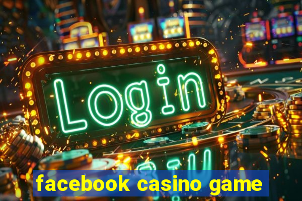 facebook casino game