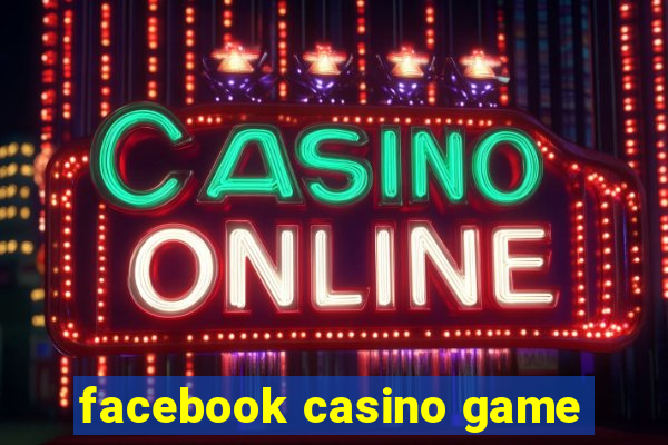 facebook casino game