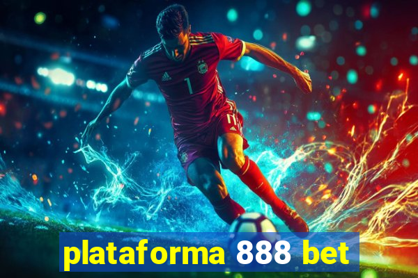 plataforma 888 bet