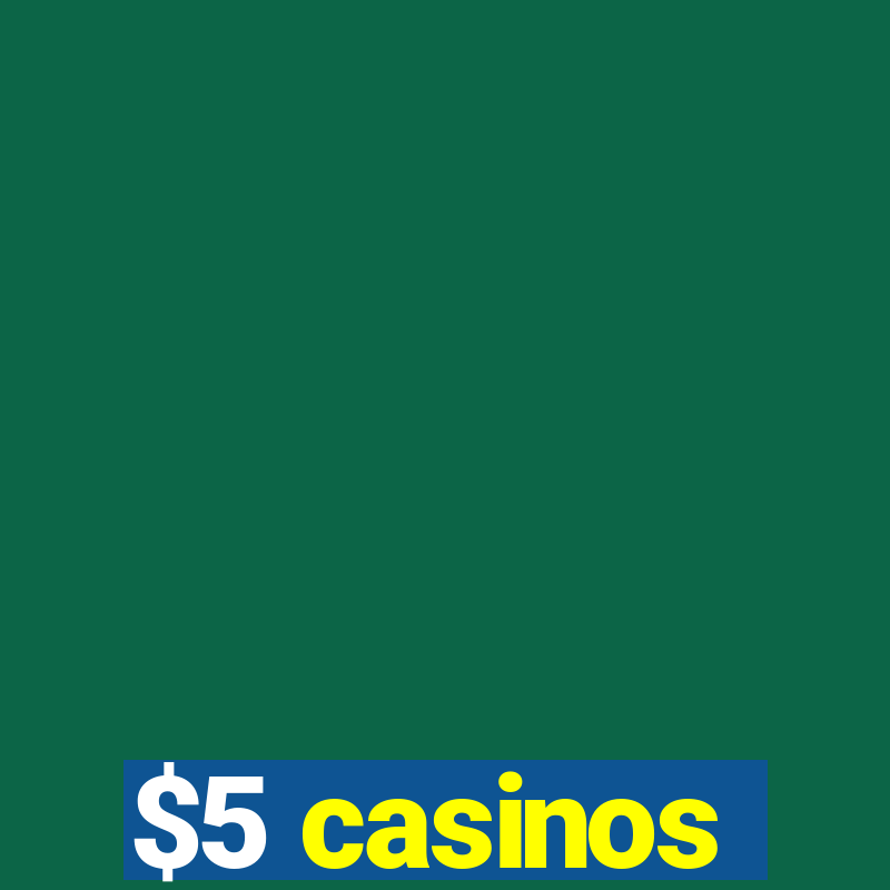 $5 casinos