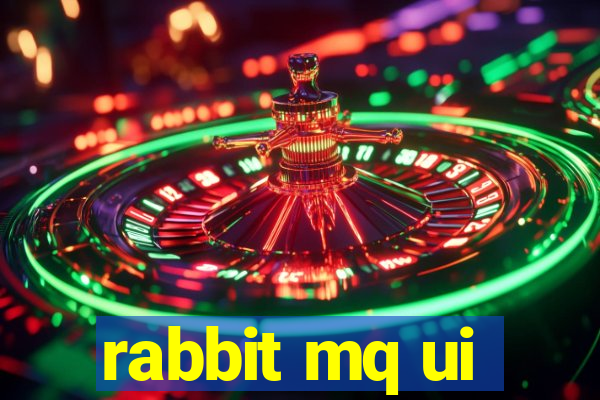 rabbit mq ui