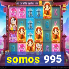 somos 995