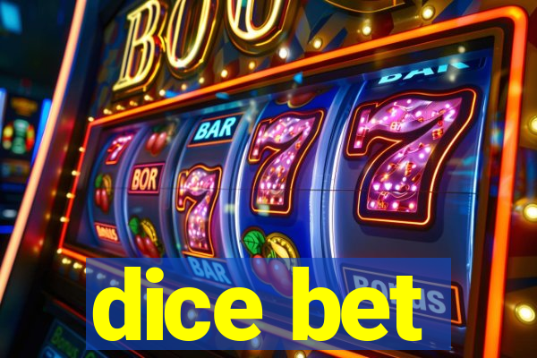 dice bet