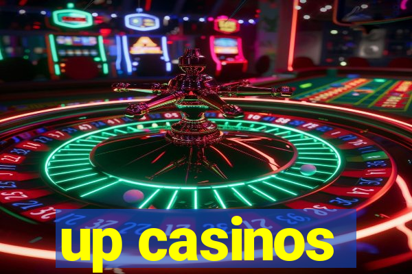 up casinos