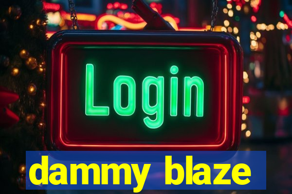 dammy blaze