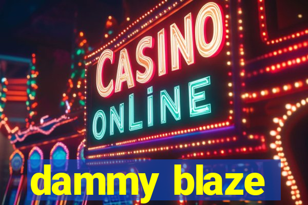 dammy blaze