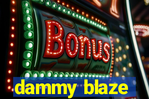 dammy blaze