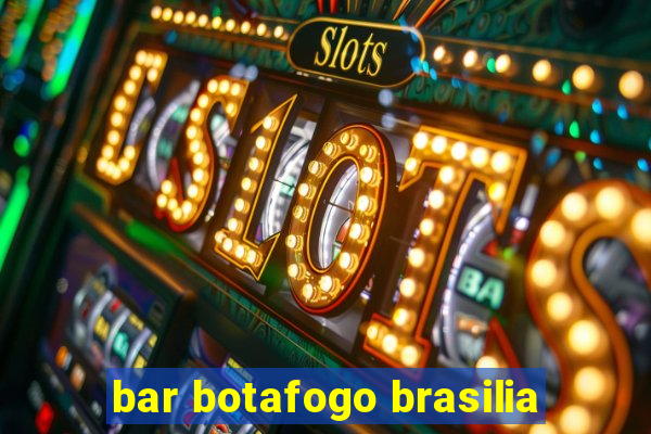 bar botafogo brasilia