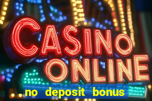 no deposit bonus codes for real vegas casino