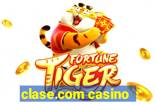 clase.com casino