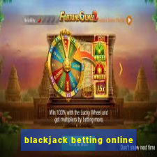 blackjack betting online