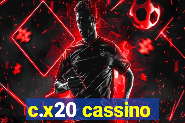 c.x20 cassino