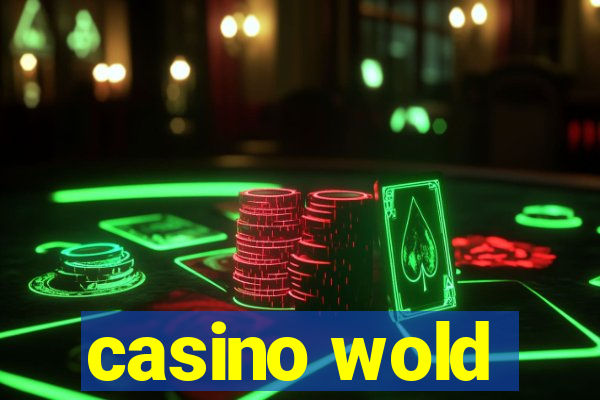 casino wold