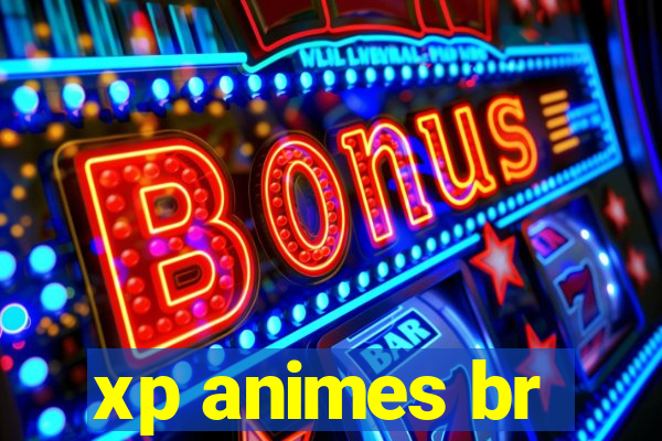 xp animes br