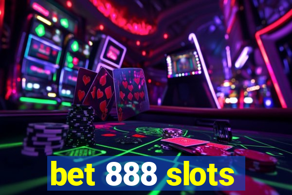 bet 888 slots