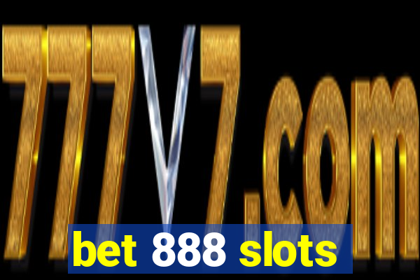 bet 888 slots