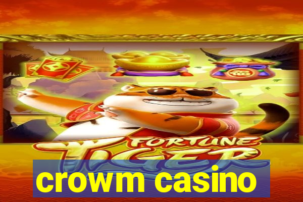 crowm casino