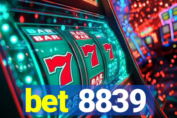 bet 8839