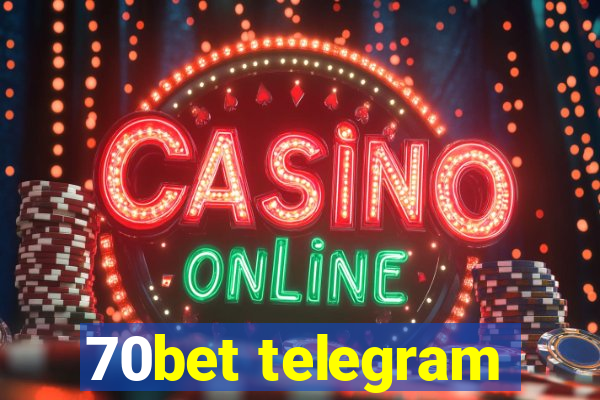 70bet telegram