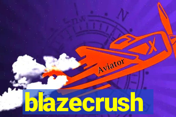 blazecrush