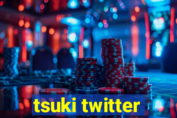 tsuki twitter