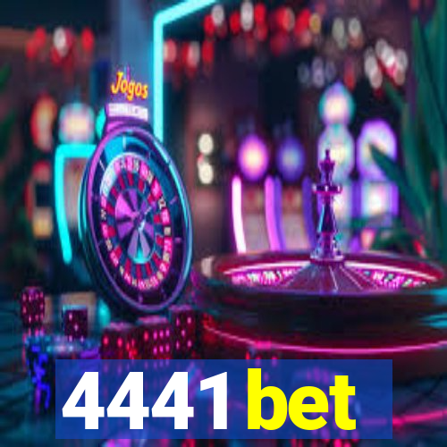 4441 bet