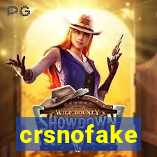 crsnofake