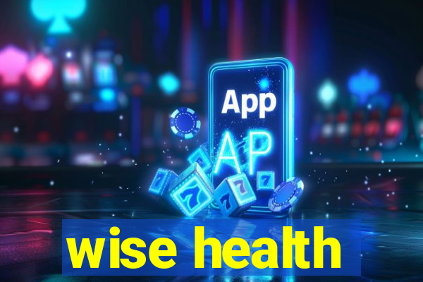 wise health