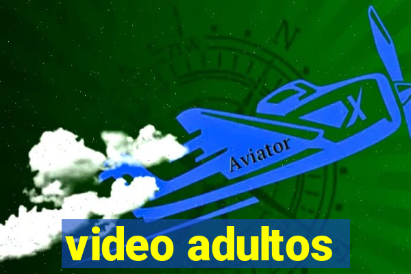 video adultos