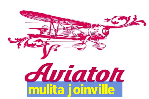 mulita joinville