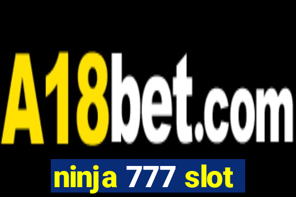 ninja 777 slot