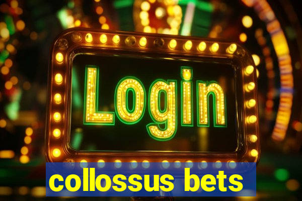 collossus bets