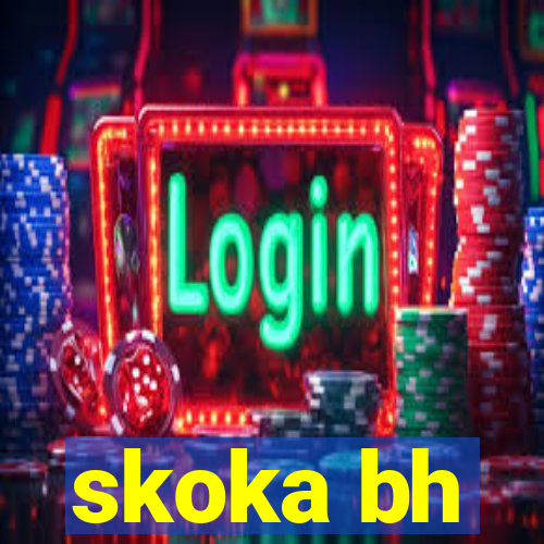 skoka bh