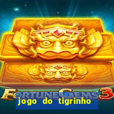 jogo do tigrinho que mais paga