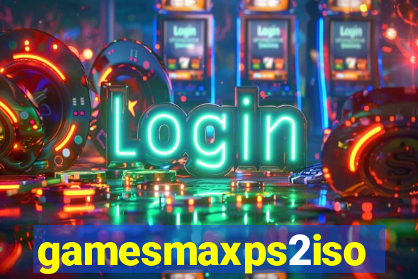 gamesmaxps2iso