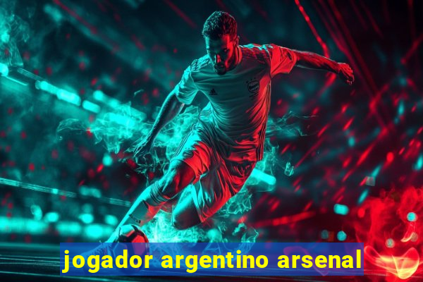 jogador argentino arsenal