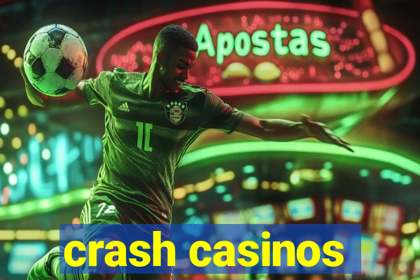 crash casinos