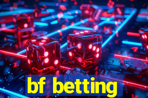 bf betting