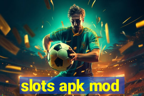 slots apk mod