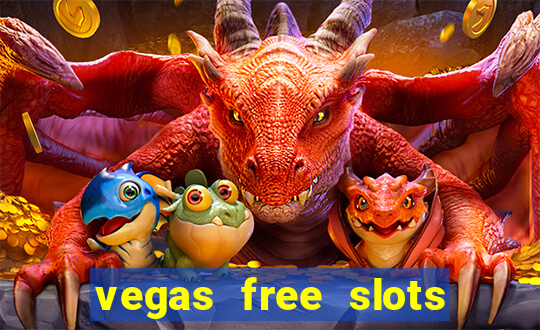 vegas free slots to play