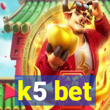 k5 bet