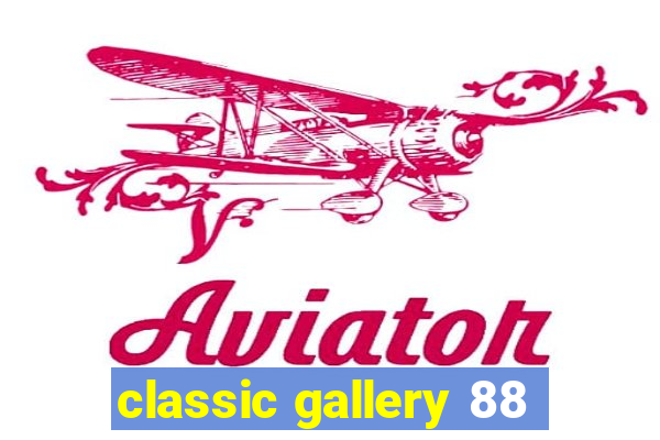 classic gallery 88