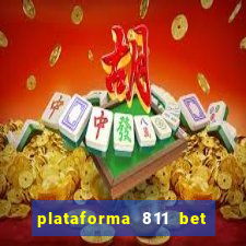 plataforma 811 bet 茅 confi谩vel