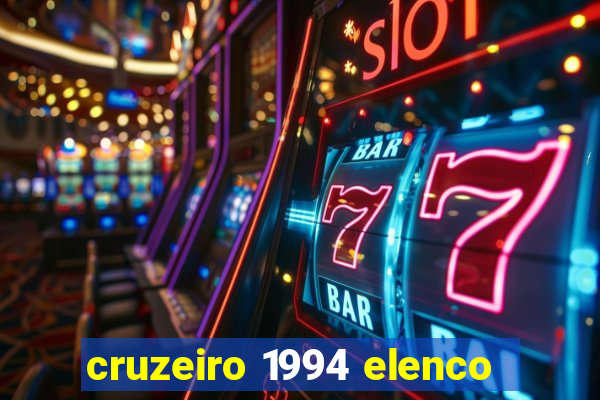 cruzeiro 1994 elenco