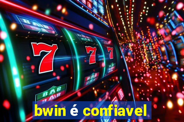 bwin é confiavel